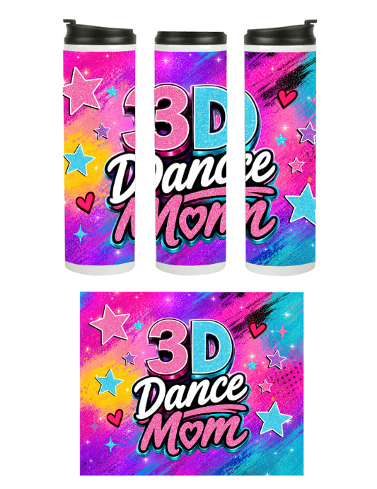3D dance Mom Tumbler 20 oz