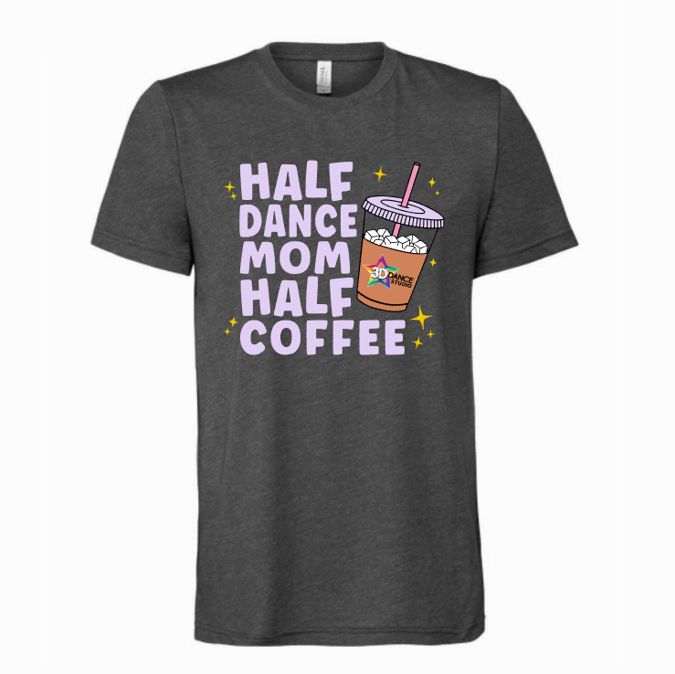 3d Dance Mom Half Coffee Adult tee