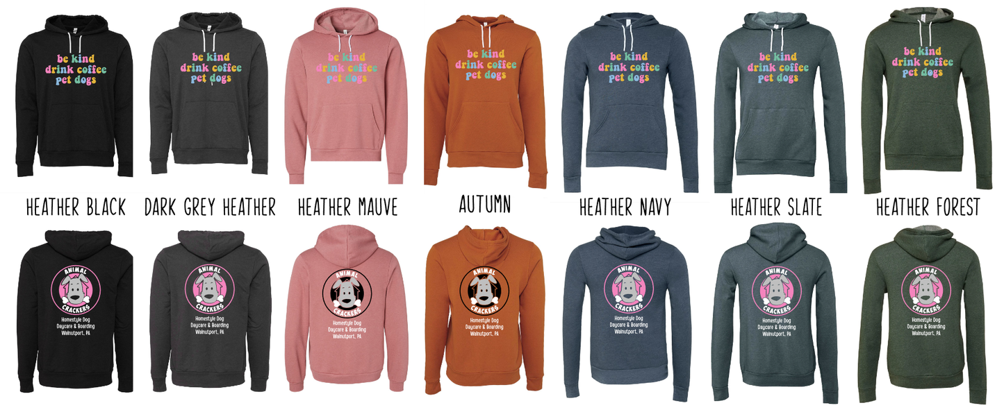 Animal Crackers Be Kind Drink Coffee Pet Dogs Hoodie