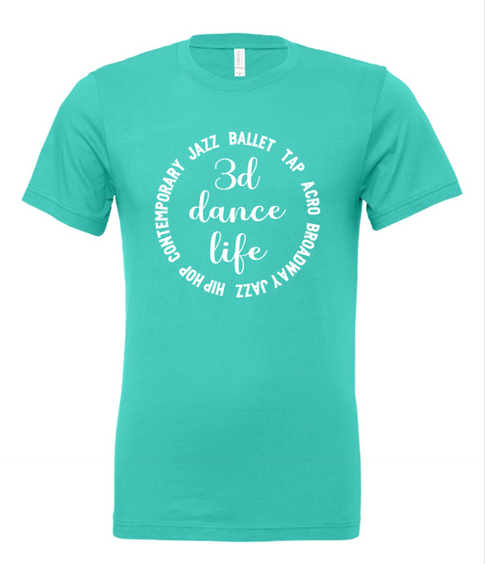 3d Dance Life Adult and Youth tee
