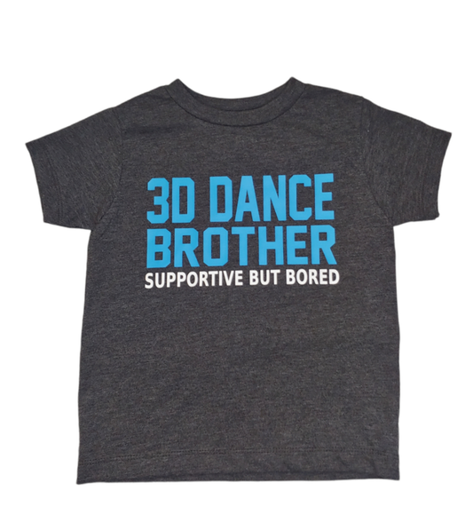 3D Dance Brother Toddler, Youth, and Adult tee